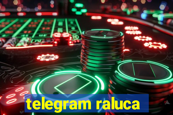 telegram raluca